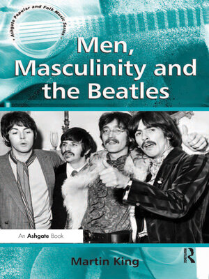 cover image of Men, Masculinity and the Beatles